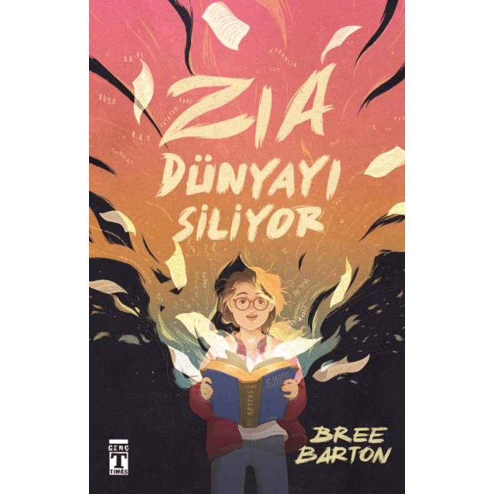 ZİA DÜNYAYI SİLİYOR-BREE BARTON-GENÇ TİMAŞ YAYINLARI