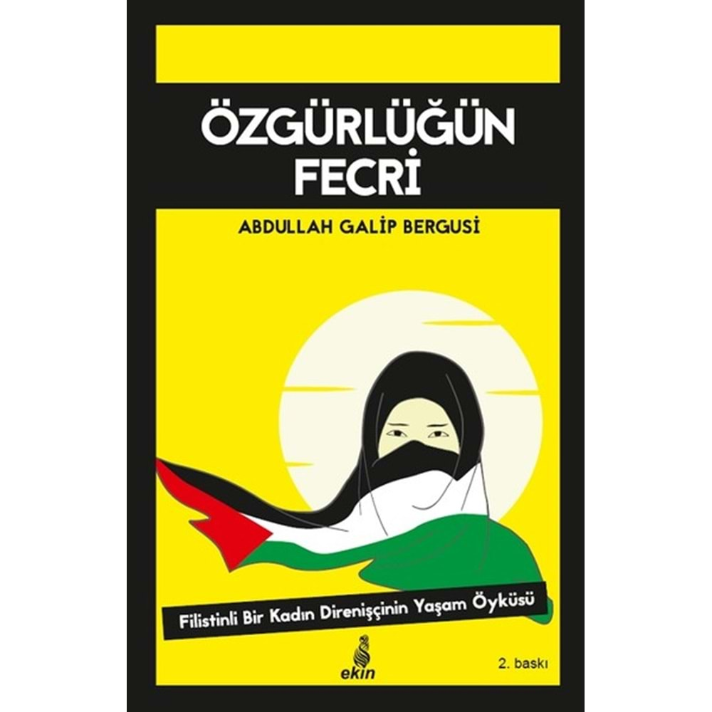 ÖZGÜRLÜĞÜN FECRİ-ABDULLAH GALİP BERGUSİ-EKİN YAYINLARI