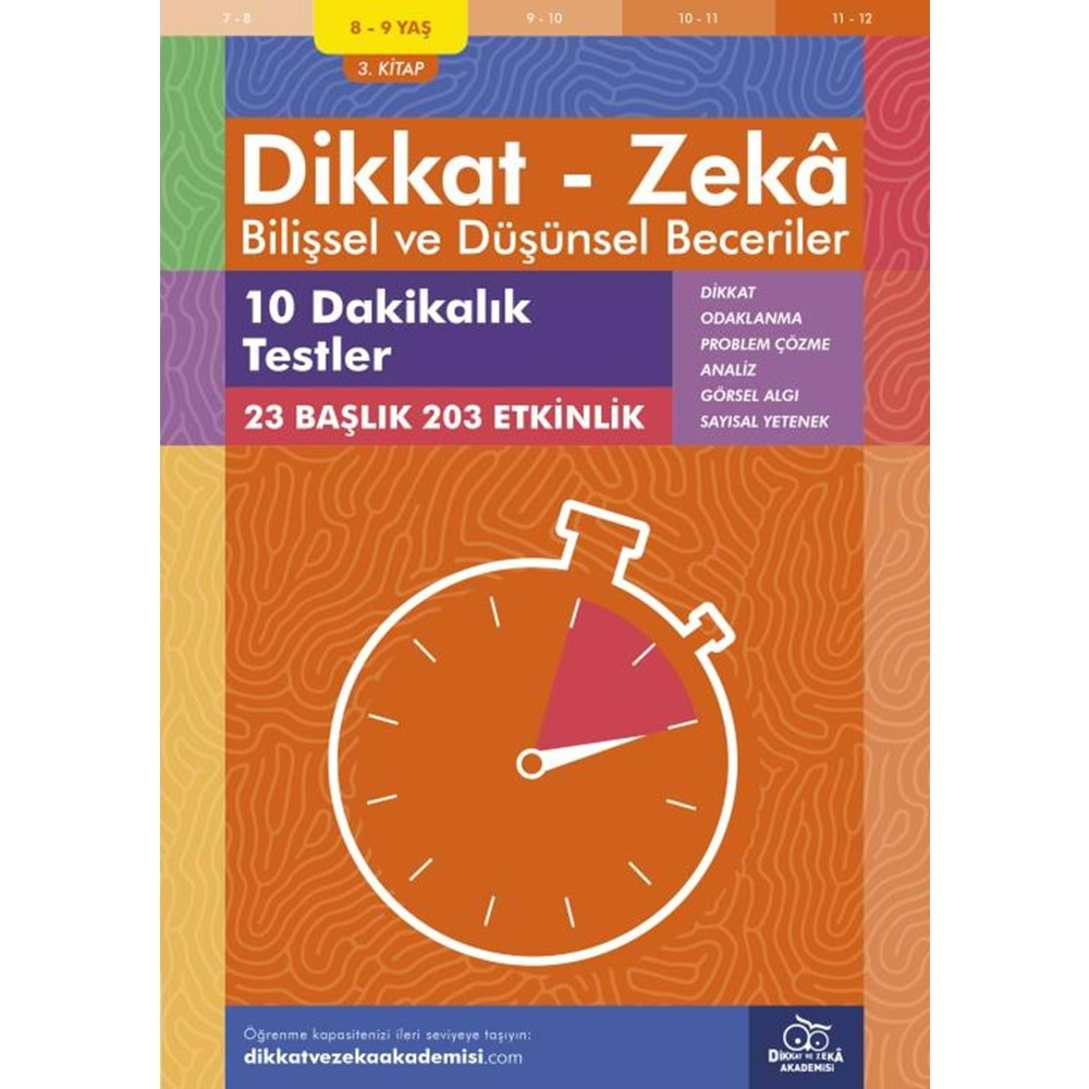 DİKKAT-ZEKA BİLİŞSEL VE DÜŞÜNSEL BECERİLER 3.KİTAP 8-9 YAŞ 10 DAKİKALIK TESTLER