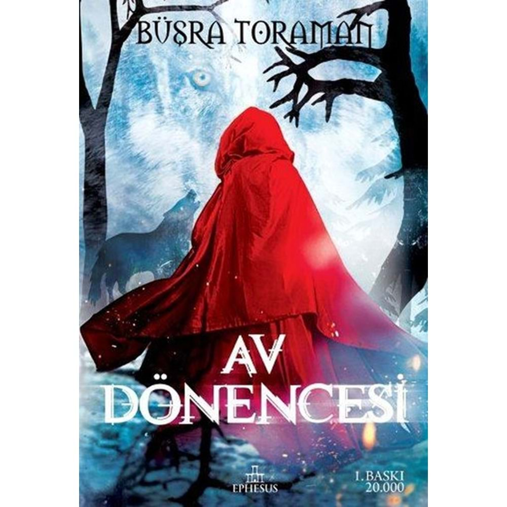 AV DÖNENCESİ- BÜŞRA TORAMAN- EPHESUS YAYINLARI