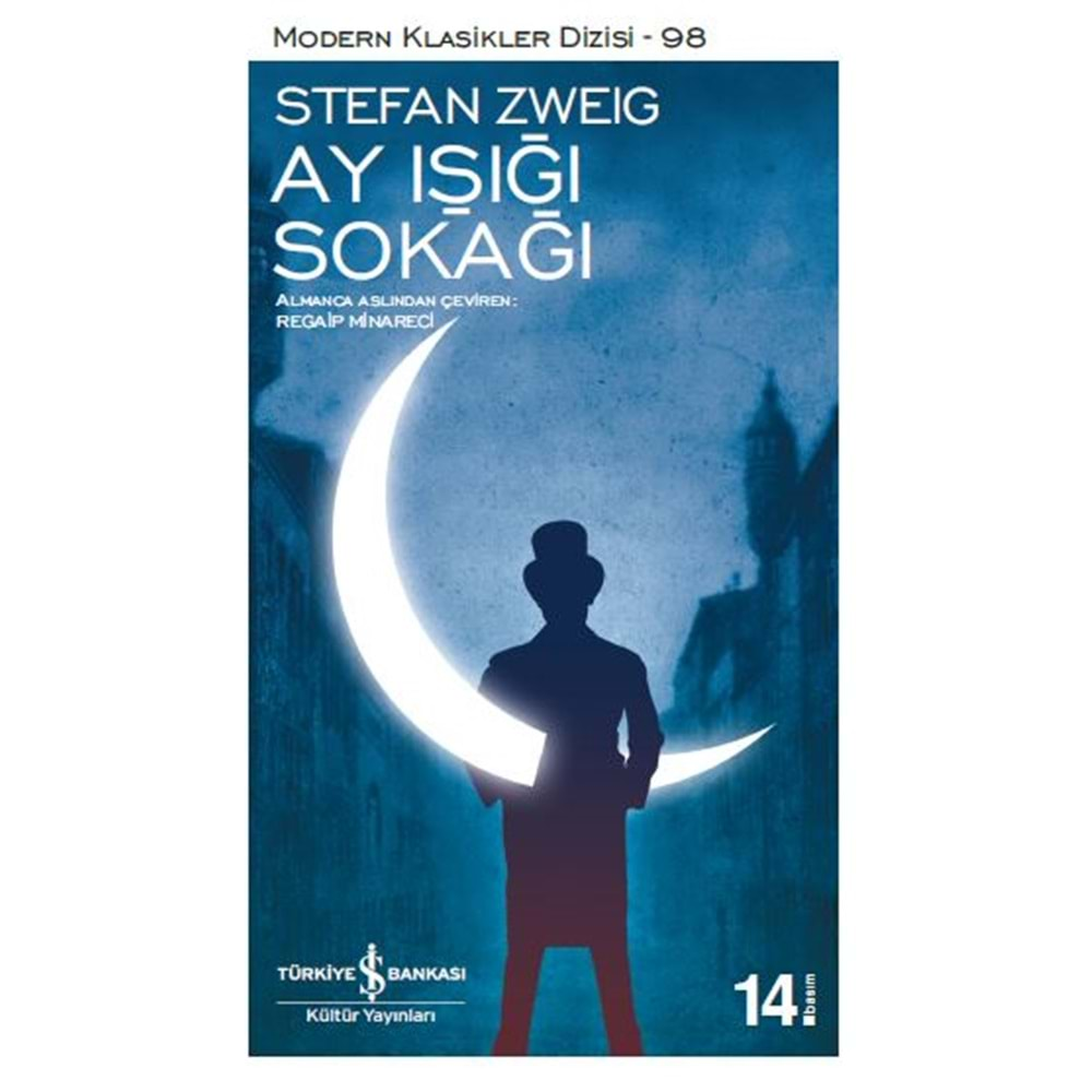 AY IŞIĞI SOKAĞI- STEFAN ZWEİG-İŞ BANKASI KÜLTÜR YAYINLARI