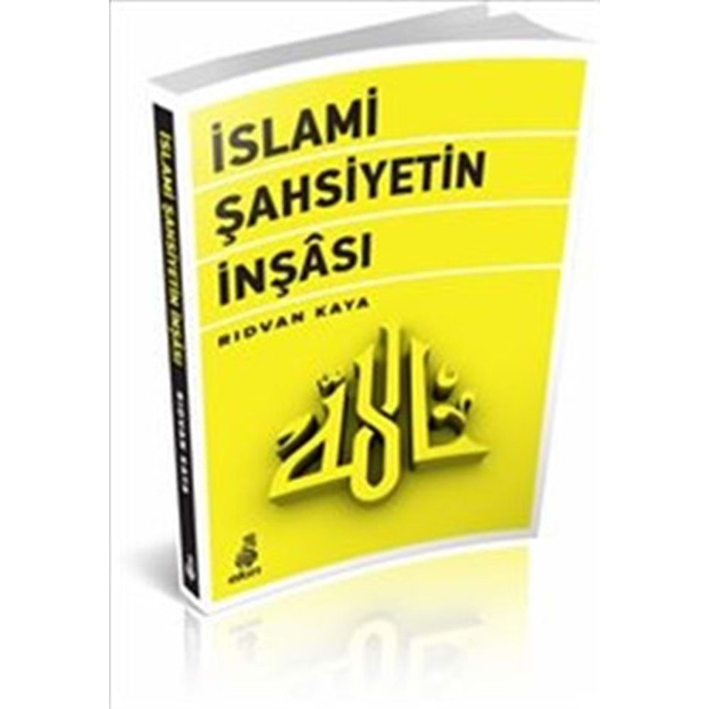 İSLAMİ ŞAHSİYETİN İNŞASI-RIDVAN KAYA-EKİN YAYINLARI