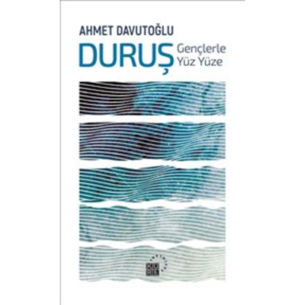 DURUŞ GENÇLERLE YÜZ YÜZE- AHMET DAVUTOĞLU- KÜRE