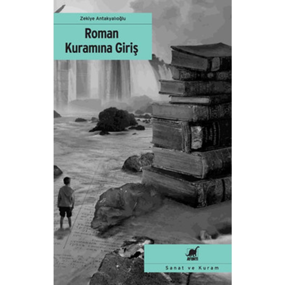 ROMAN KURAMINA GİRİŞ-ZEKİYE ANTAKYALIOĞLU-AYRINTI YAYINLARI