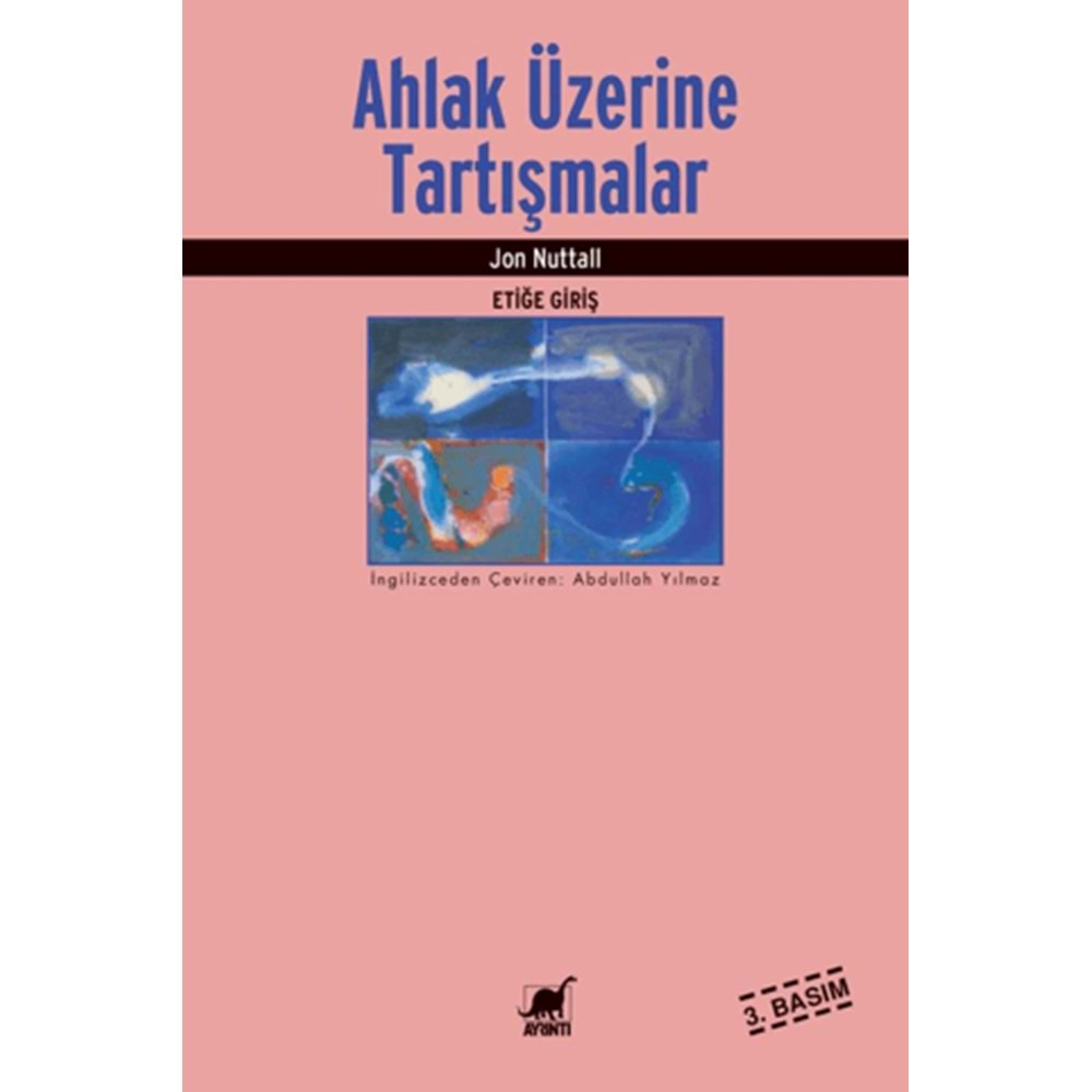 AHLAK ÜZERİNE TARTIŞMALAR-JOHN NUTTALL-AYRINTI