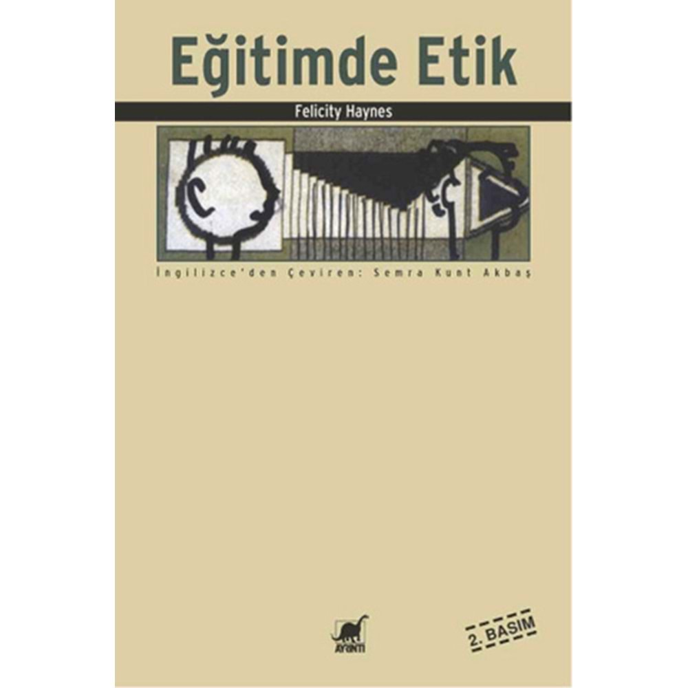 EĞİTİMDE ETİK-FELİCİTY HAYNES-AYRINTI YAYINLARI