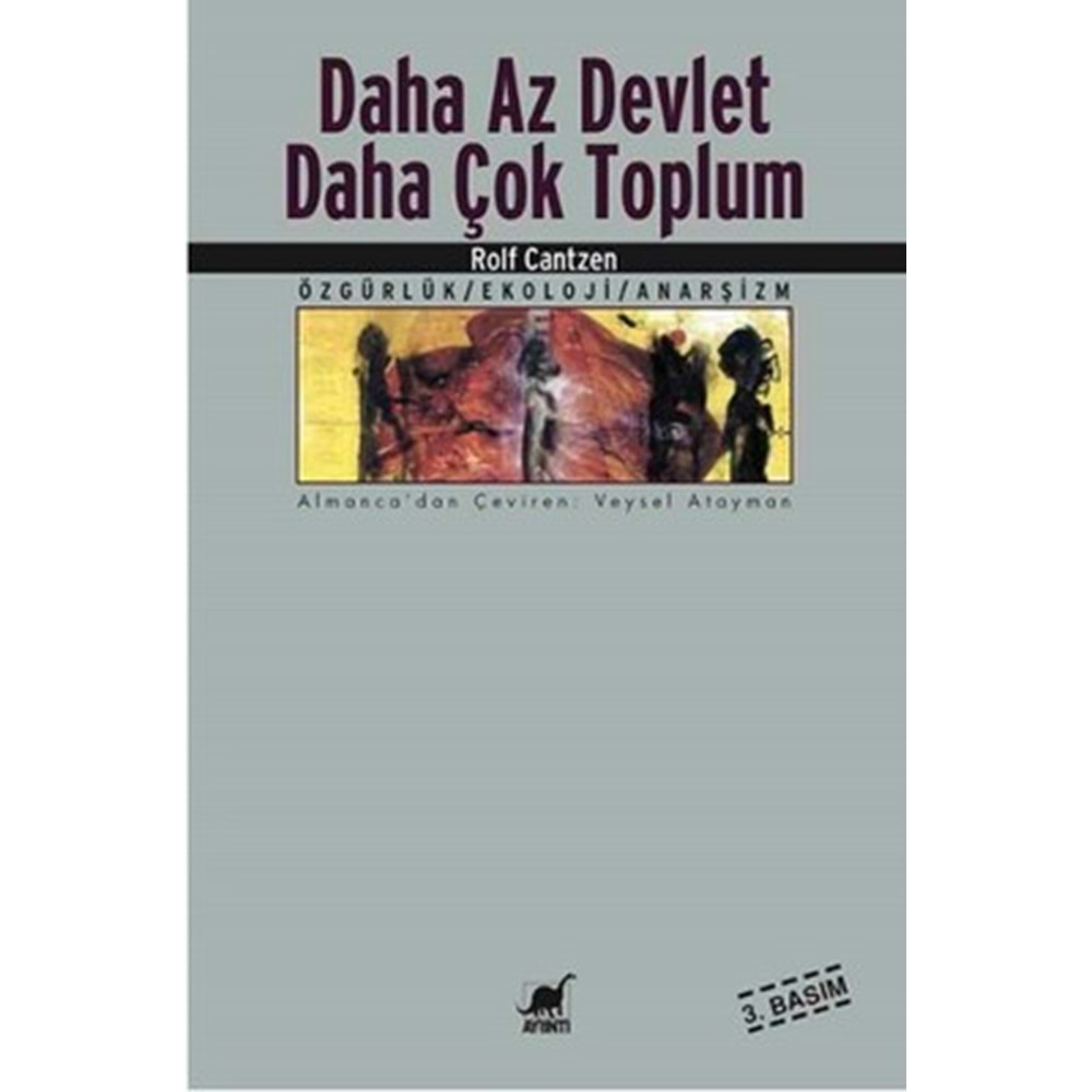 DAHA AZ DEVLET DAHA ÇOK TOPLUM-ROLF CANTZEN-AYRINTI YAYINLARI