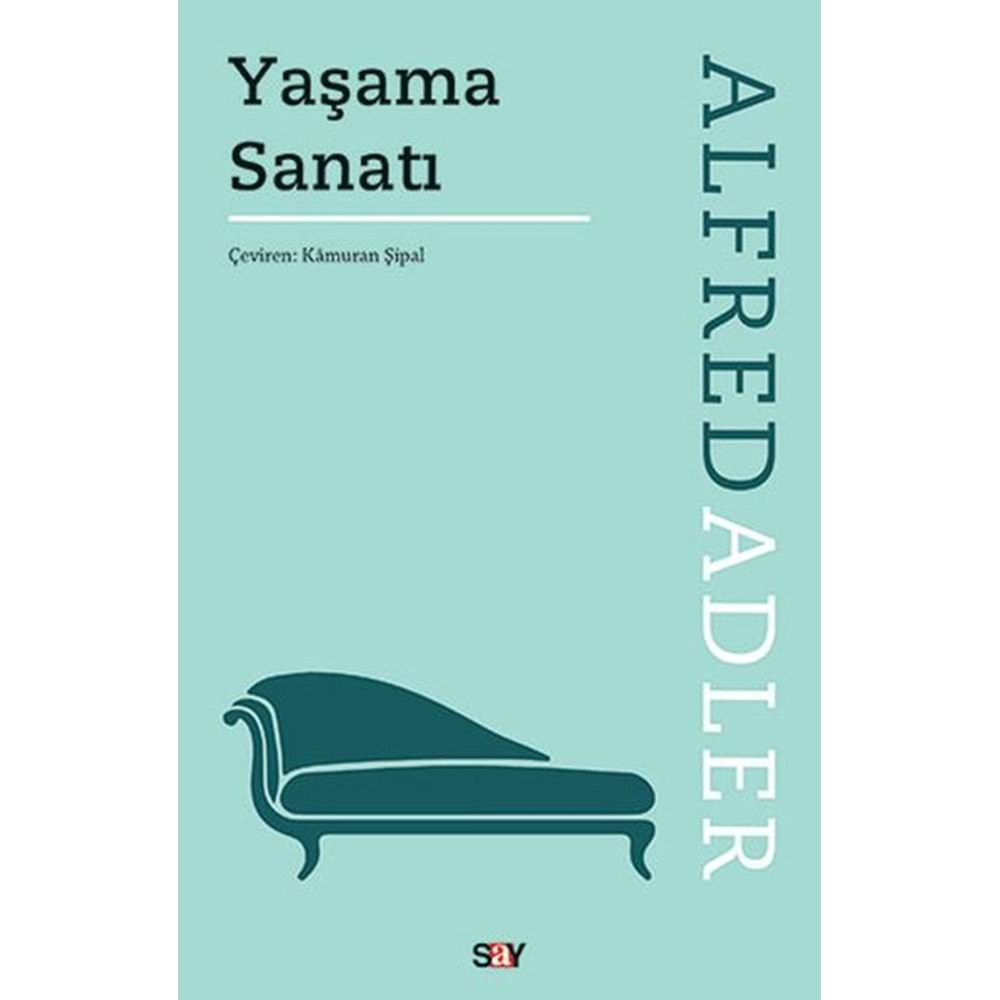 YAŞAMA SANATI-ALFRES ADLER-SAY YAYINLARI