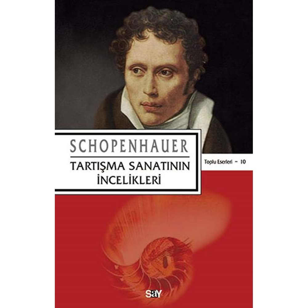 TARTIŞMA SANATININ İNCELİKLERİ-SCHOPENHAUER-SAY YAYINLARI