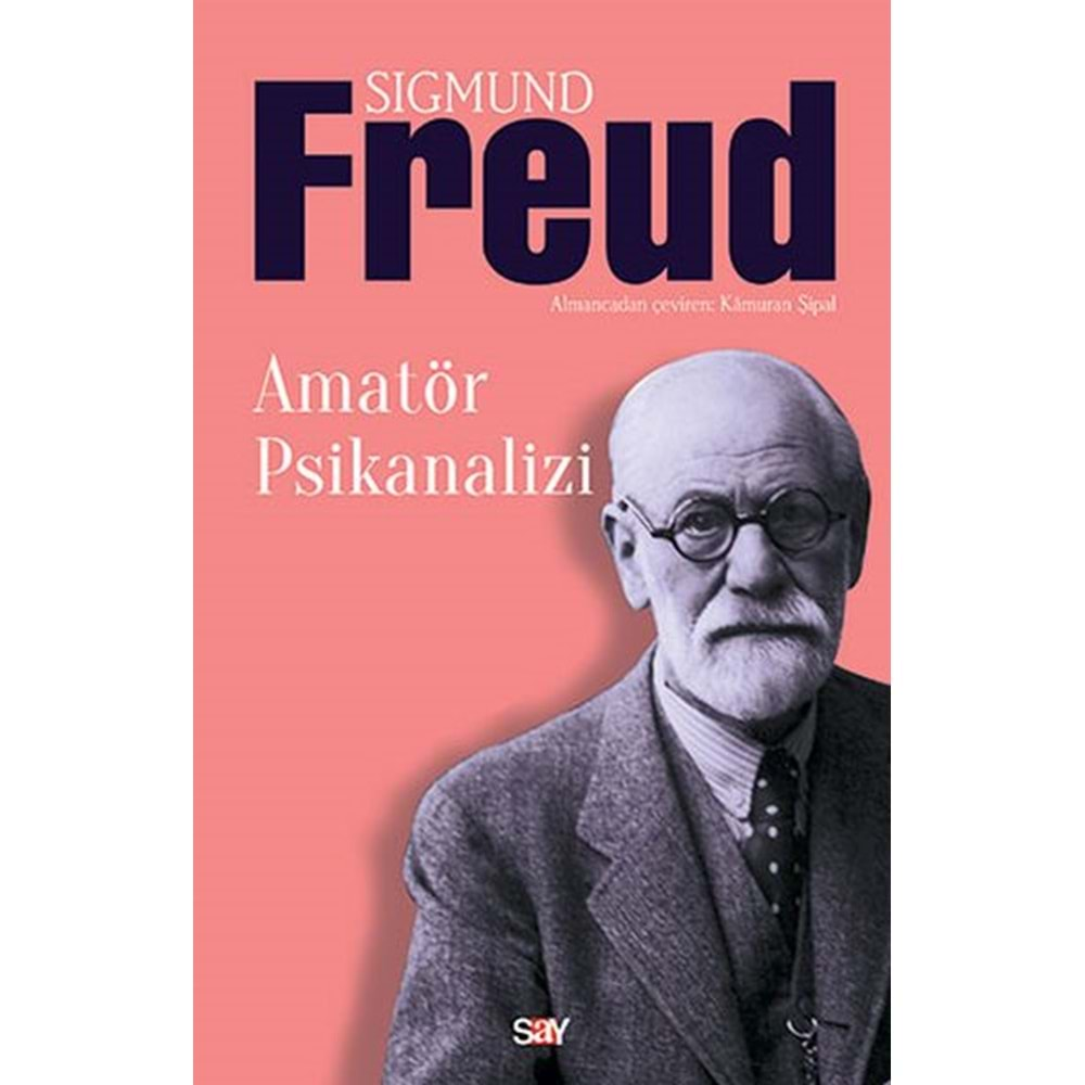 AMATÖR PSİKANALİZİ-SIGMUND FREUD-SAY YAYINLARI