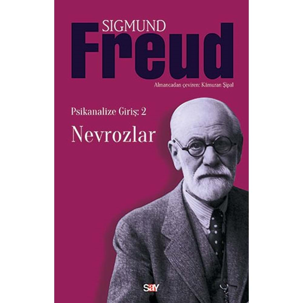 PSİKANALİZE GİRİŞ 2-NEVROZLAR-SIGMUND FREUD-SAY YAYINLARI