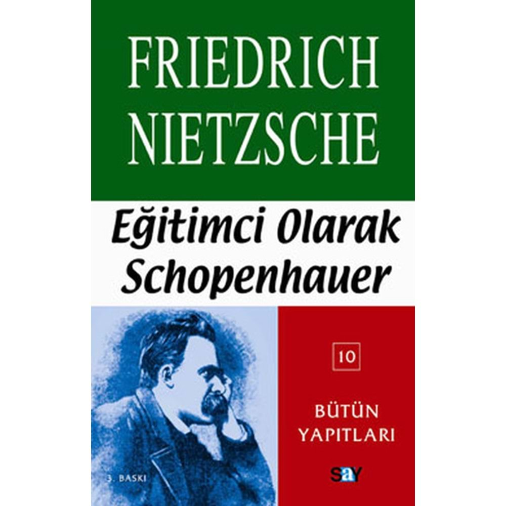 EĞİTİMCİ OLARAK SCHOPENHAUER-FRİEDRİCH NİETZSCHE-SAY YAYINLARI