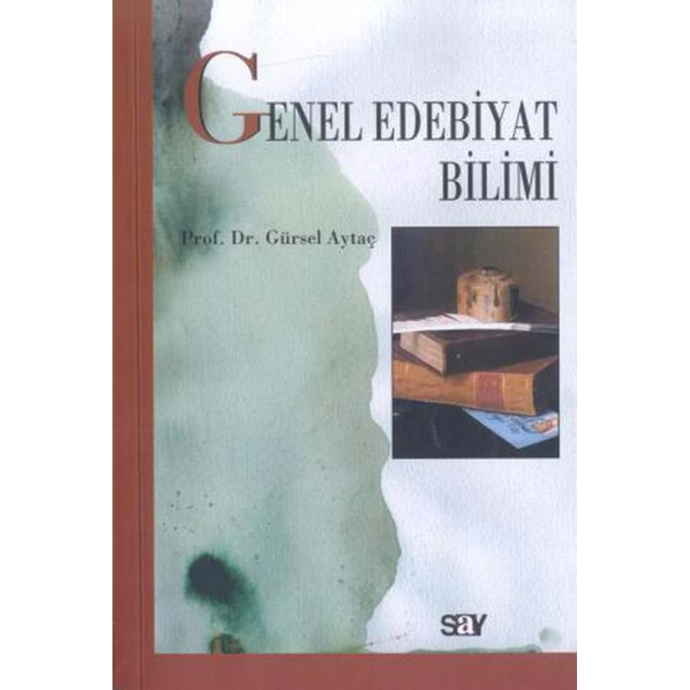 GENEL EDEBİYAT BİLİMİ-GÜRSEL AYTAÇ-SAY