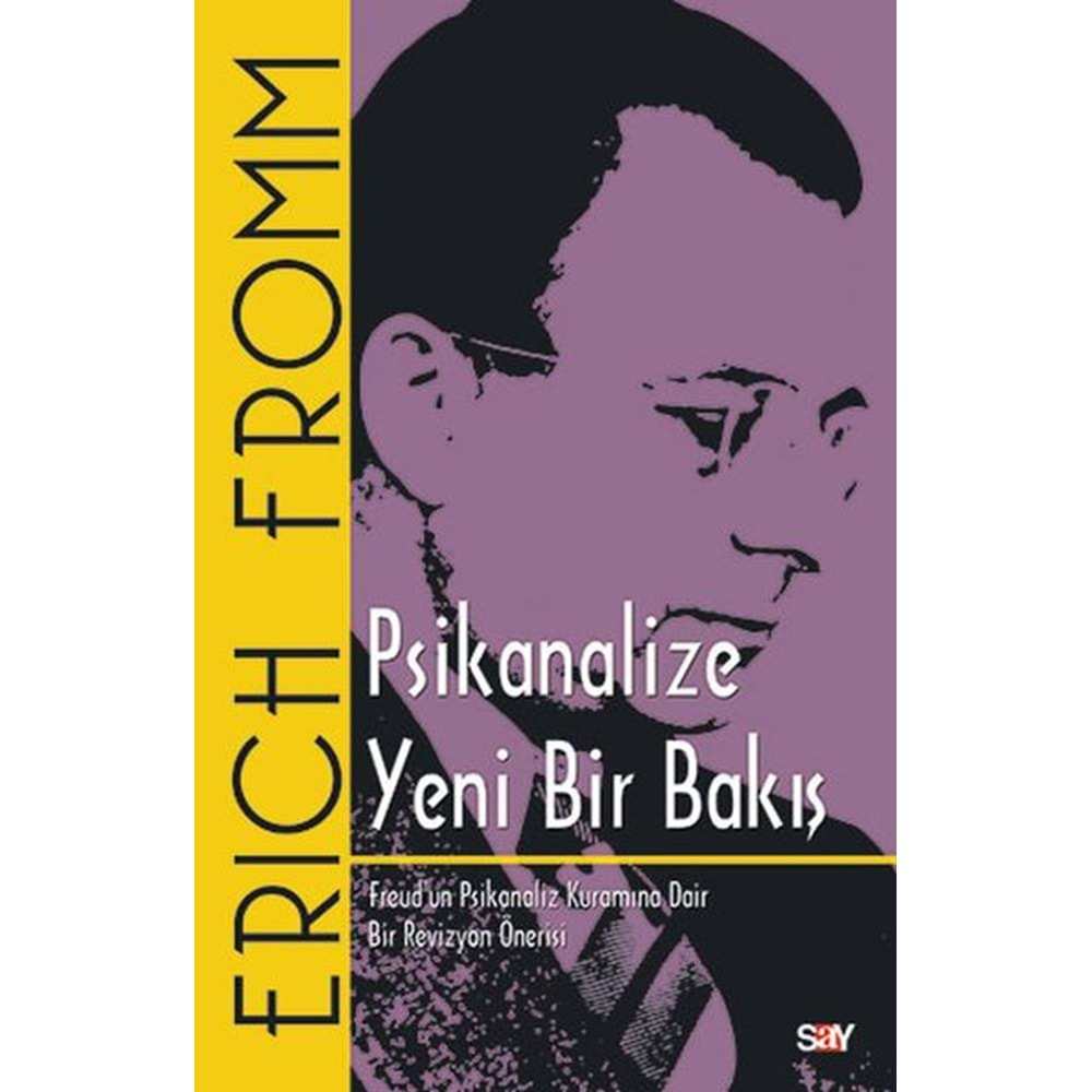 PSİKANALİZE YENİ BİR BAKIŞ-ERICH FROMM-SAY YAYINLARI