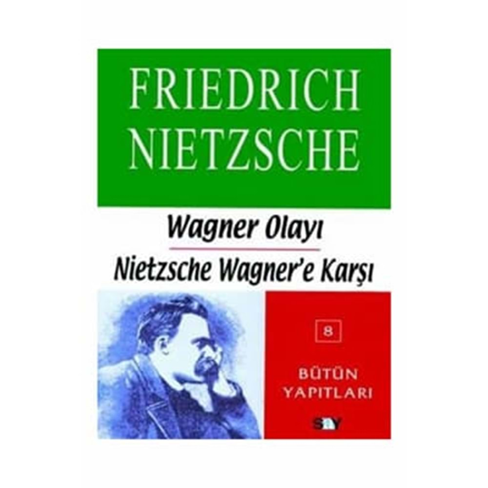 WAGNER OLAYI-FRİEDRİCH NİETZSCHE-SAY