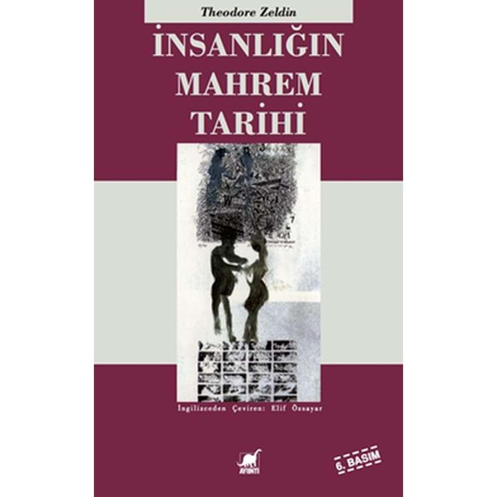 İNSANLIĞIN MAHREM TARİHİ-THEODORE ZELDİN-AYRINTI YAYINL