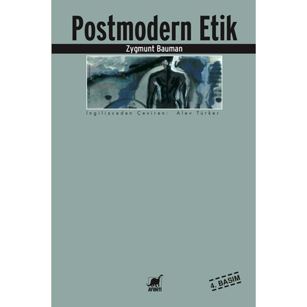 POSTMODERN ETİK-ZYGMUNT BAUMAN-AYRINTI