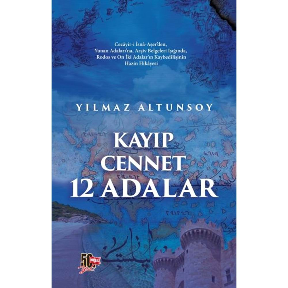 KAYIP CENNET 12 ADALAR-YILMAZ ALTUNSOY-NESİL