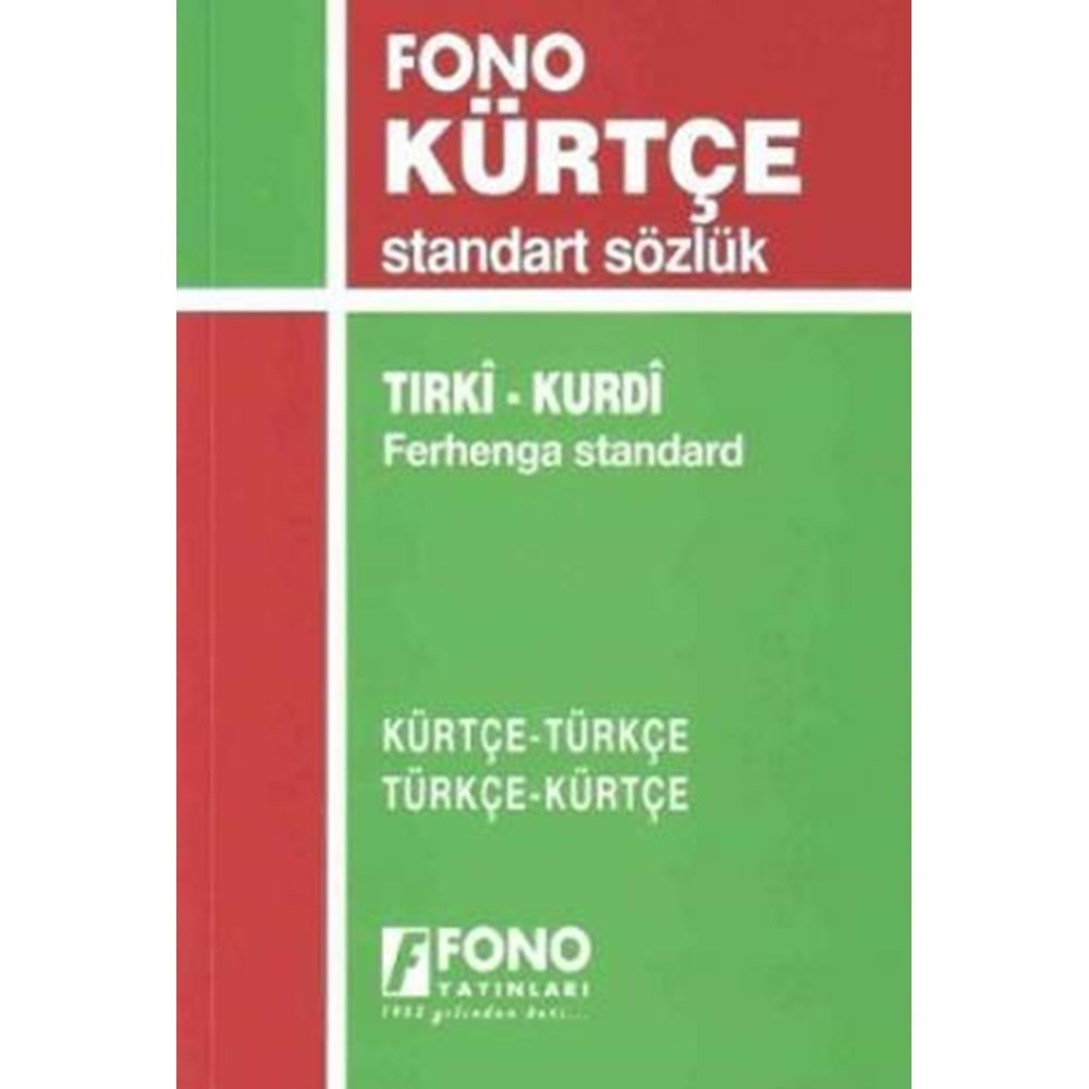 FONO KÜRTÇE TÜRKÇE- TÜRKÇE KÜRTÇE STANDART SÖZLÜK