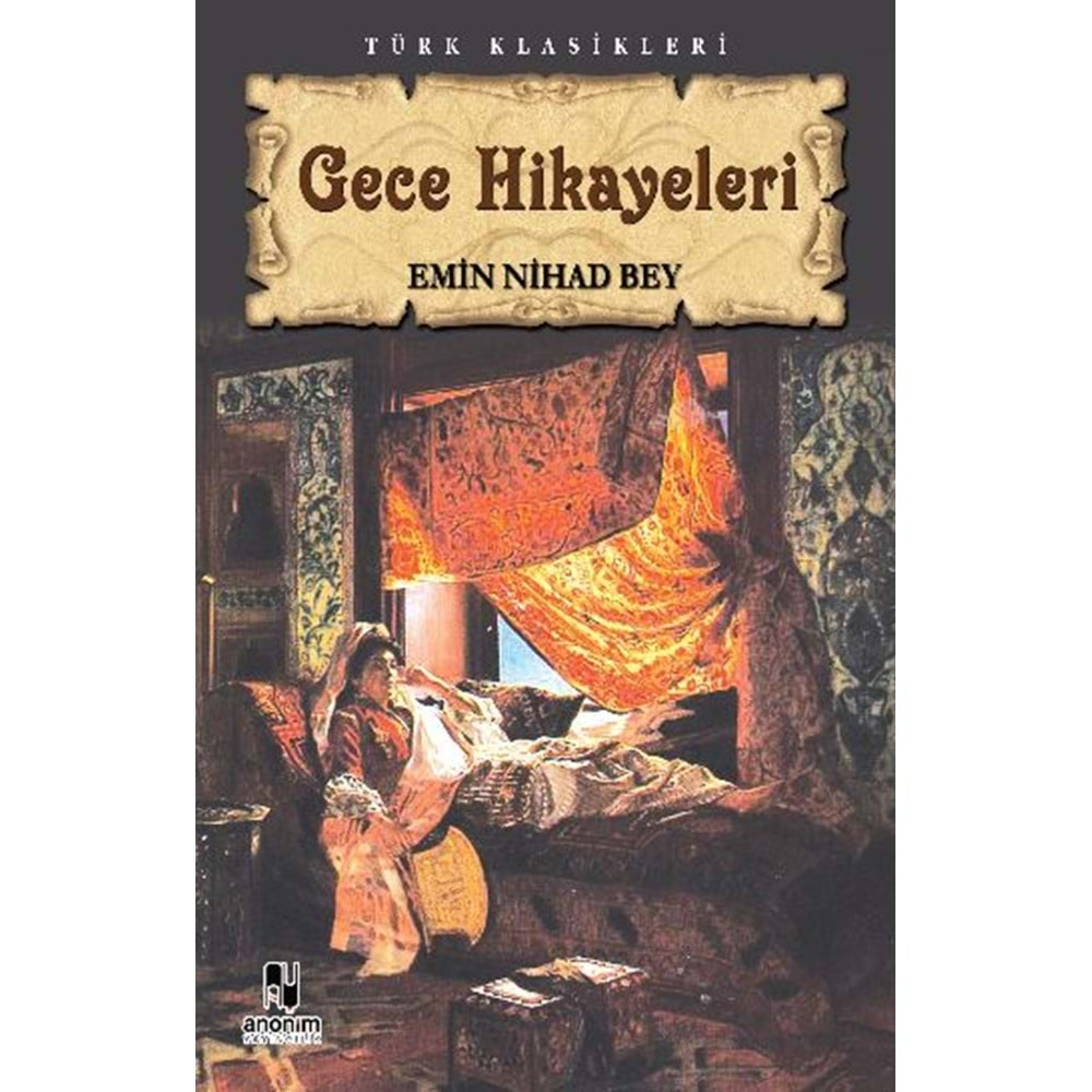 GECE HİKAYELERİ-EMİN NİHAT BEY-ANONİM