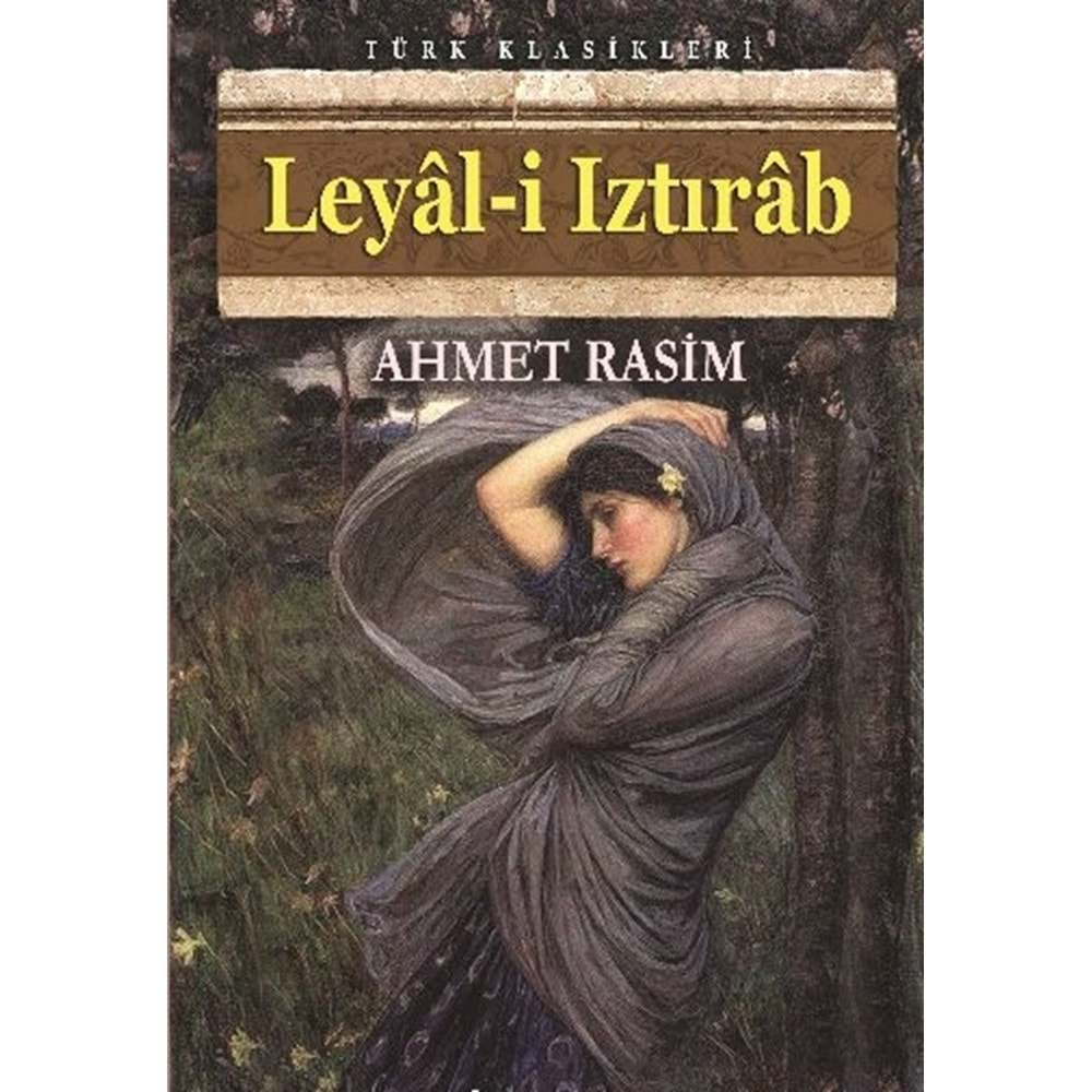 LEYALİ IZTIRAB-AHMET RASİM-ANONİM