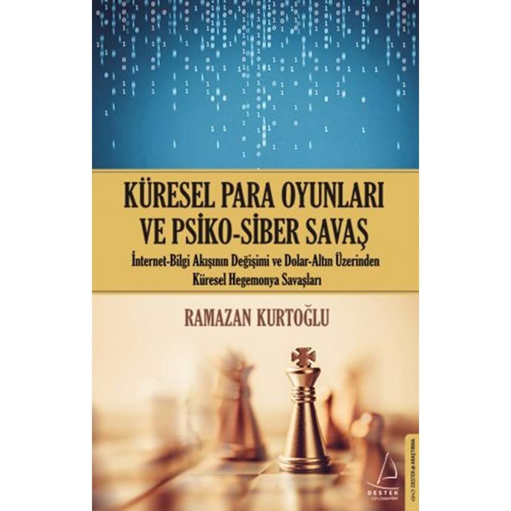 KÜRESEL PARA OYUNLARI VE PSİKO SİBER SAVAŞ- RAMAZAN KURTOĞLU- DESTEK