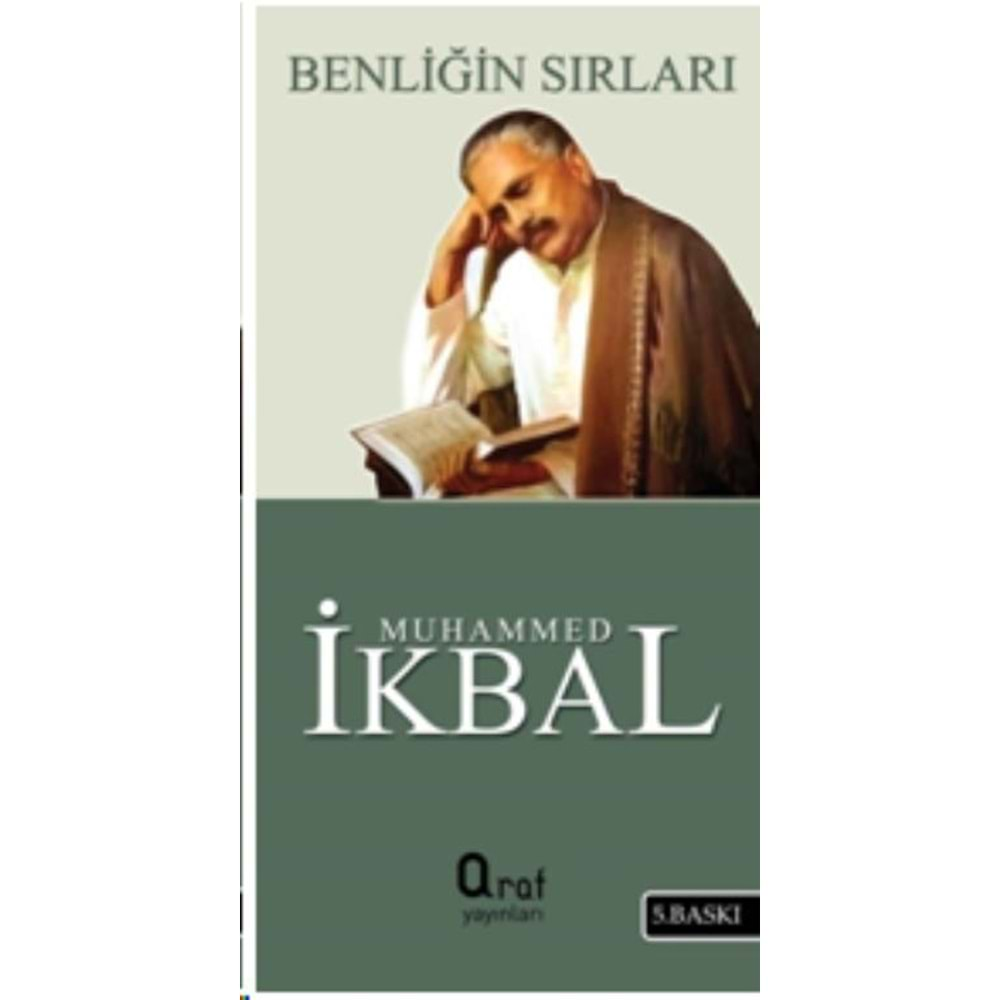 BENLİĞİN SIRLARI-MUHAMMED İKBAL-ARAF