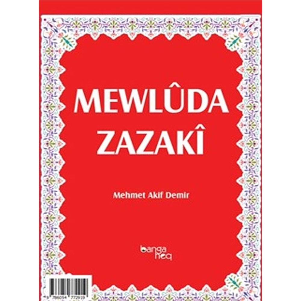 MEVLUDA ZAZAKİ - M.AKİF DEMİR- BANGA HEQ