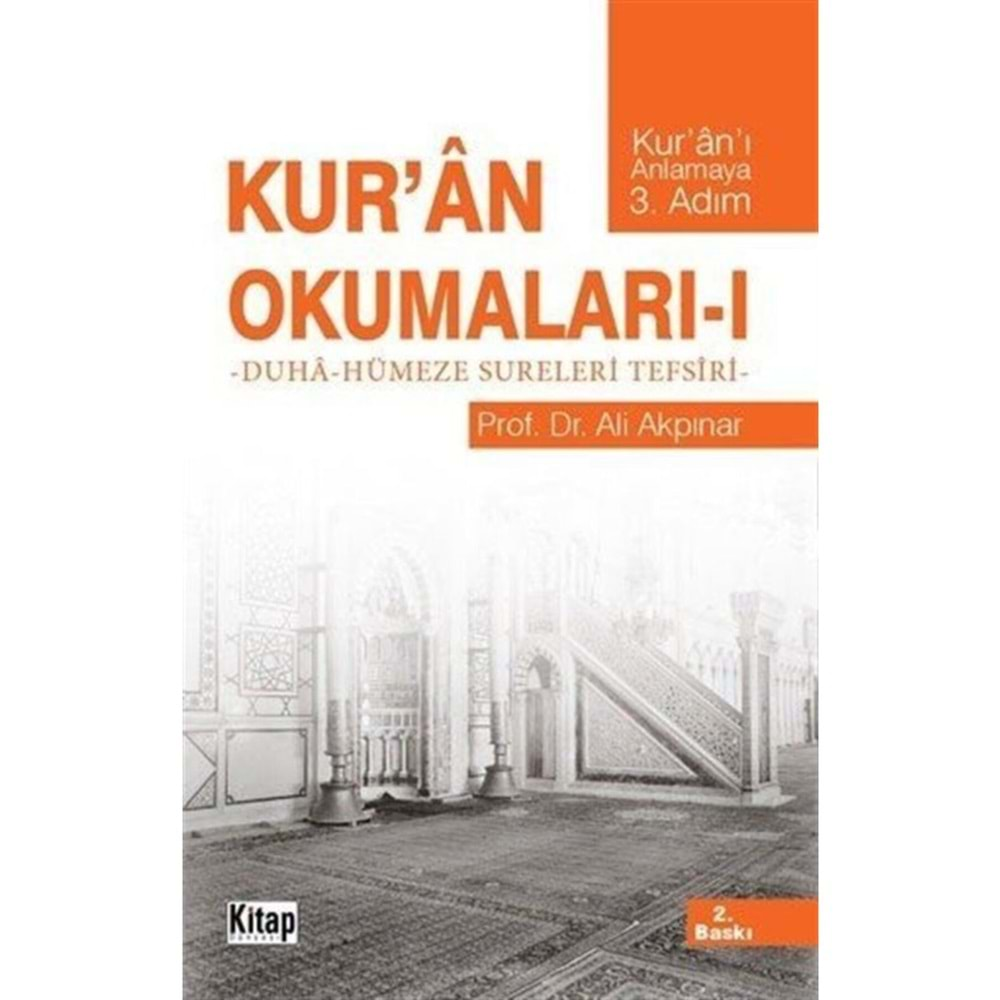 KURAN OKUMALARI 1 DUHA HÜMEZE SURELERİ TEFSİRİ-ALİ AKPINAR-KİTAP DÜNYA