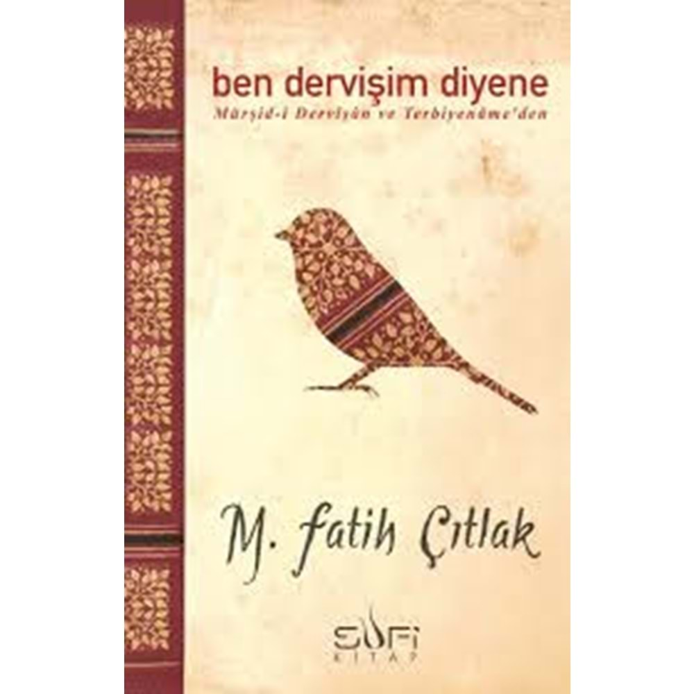 BEN DERVİŞİM DİYENE-M.FATİH ÇITLAK-SUFİ