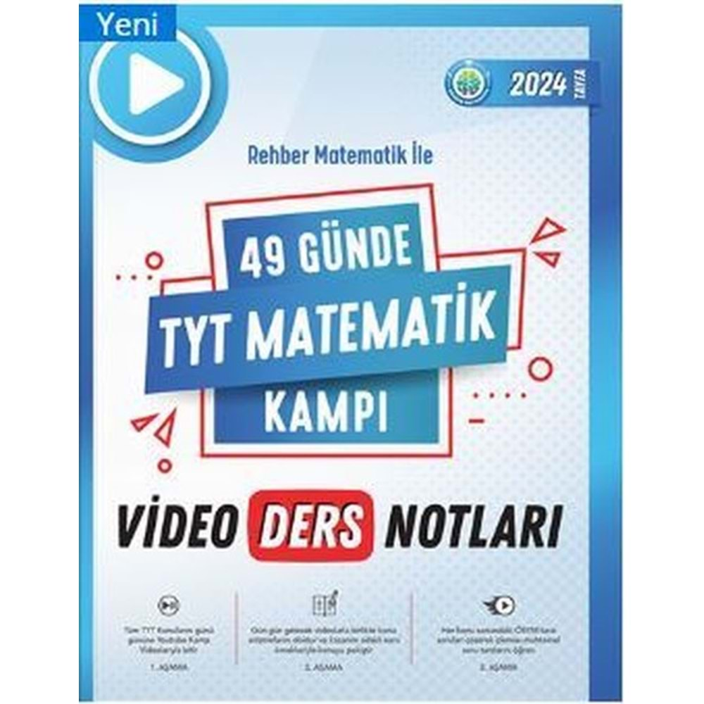 REHBER MATEMATİK 49 GÜNDE TYT MATEMATİK KAMPI VİDEO DERS NOTLARI