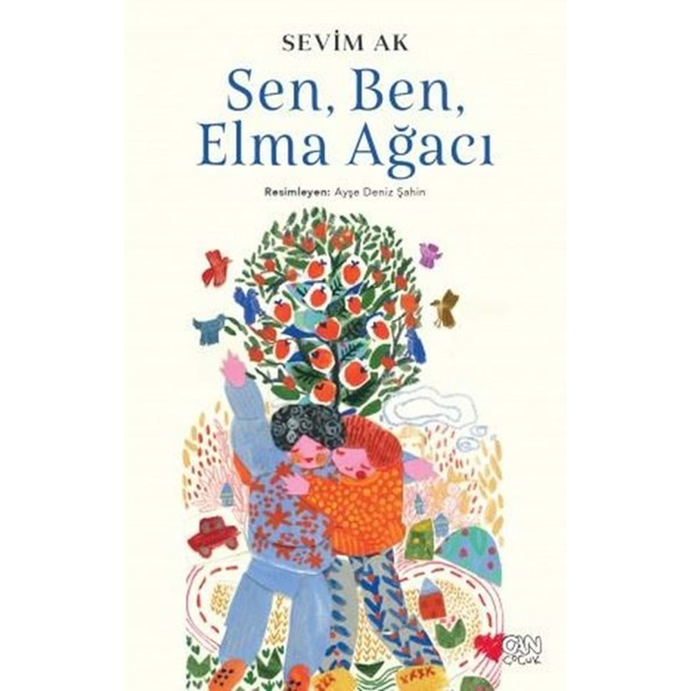 SEN BEN ELMA AĞACI-SEVİM AK-CAN ÇOCUK YAYINLARI