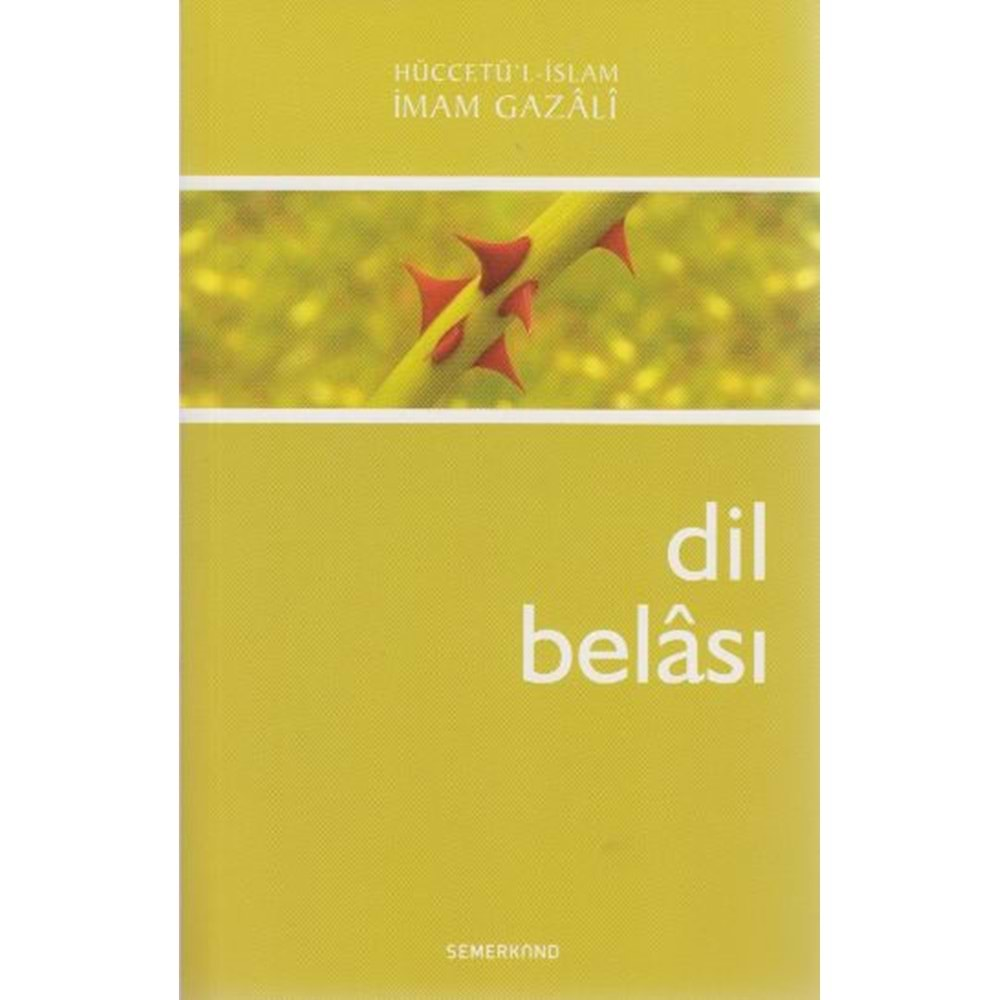 DİL BELASI-İMAM GAZALİ-SEMERKAND YAYINLARI