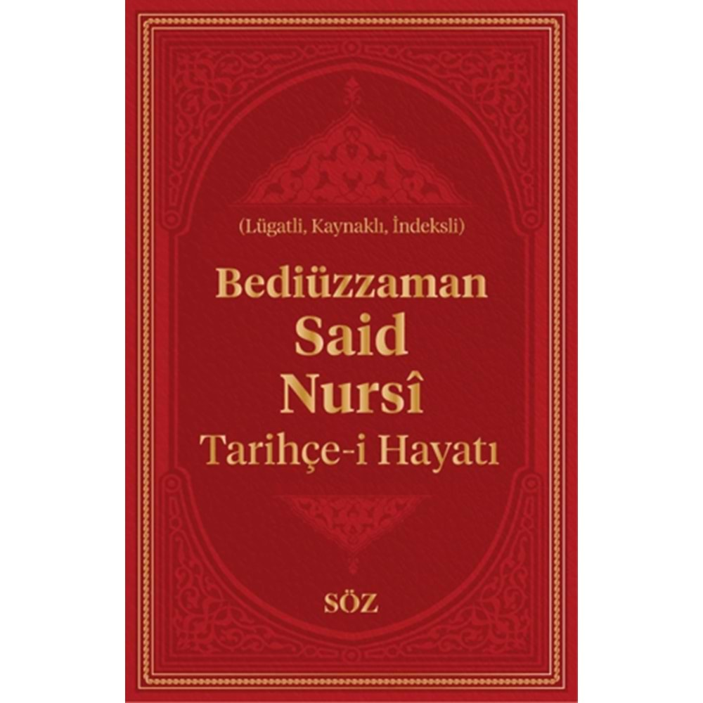 TARİHÇE-İ HAYATI CİLTLİ (BÜYÜK BOY)-BEDİÜZZAMAN SAİD NURSİ-SÖZ BASIM YAYIN