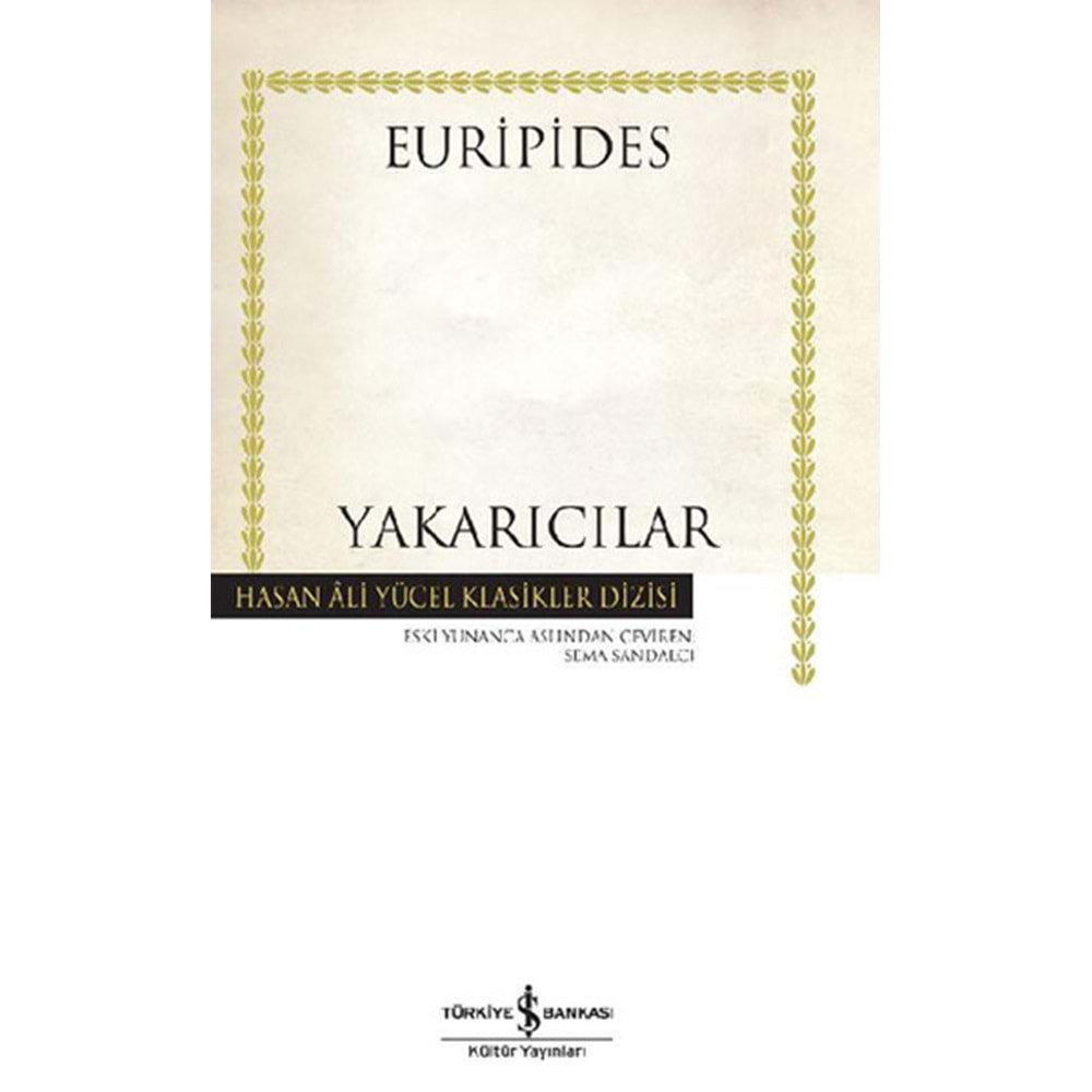 YAKARICILAR-EURİPİDES-İŞ BANKASI