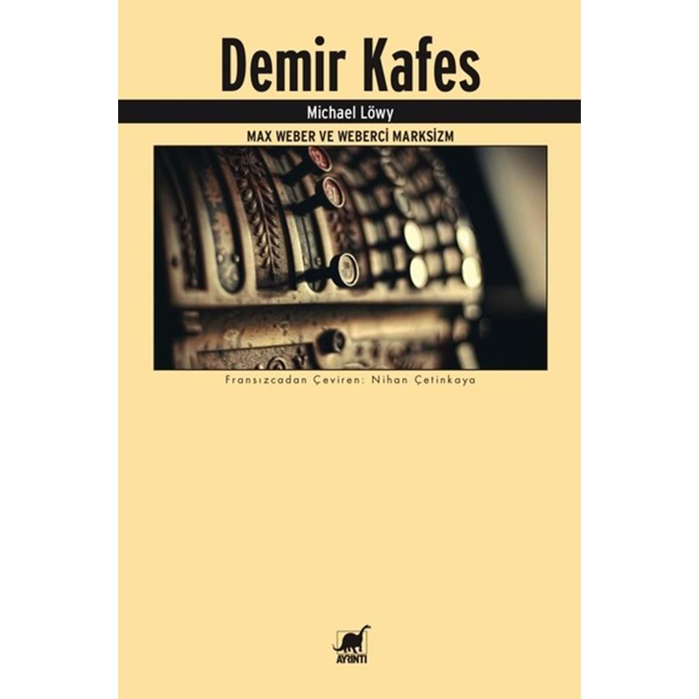 DEMİR KAFES-MİCHAEL LÖWY-AYRINTI