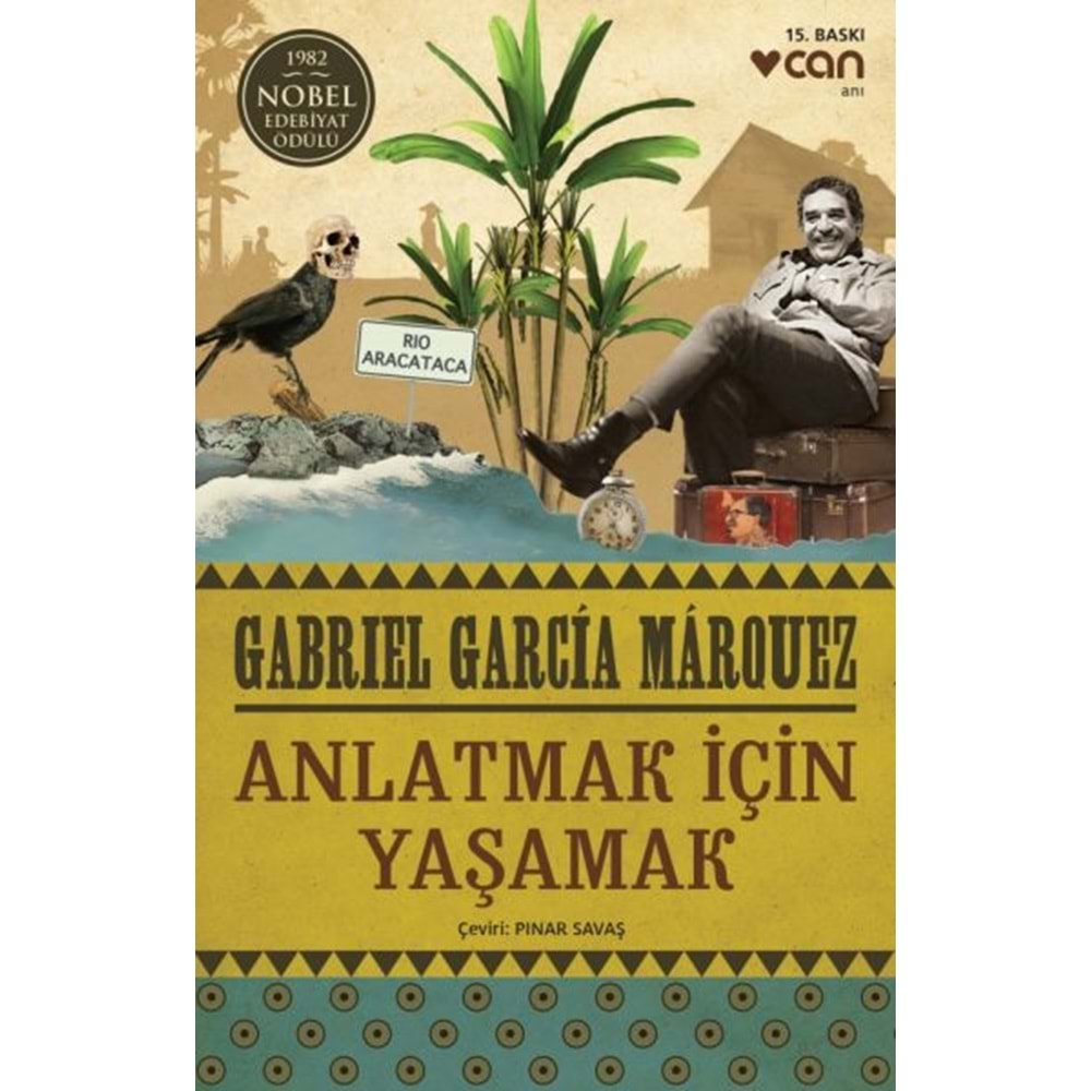 ANLATMAK İÇİN YAŞAMAK-GABRIEL GARCIA MARQUEZ-CAN