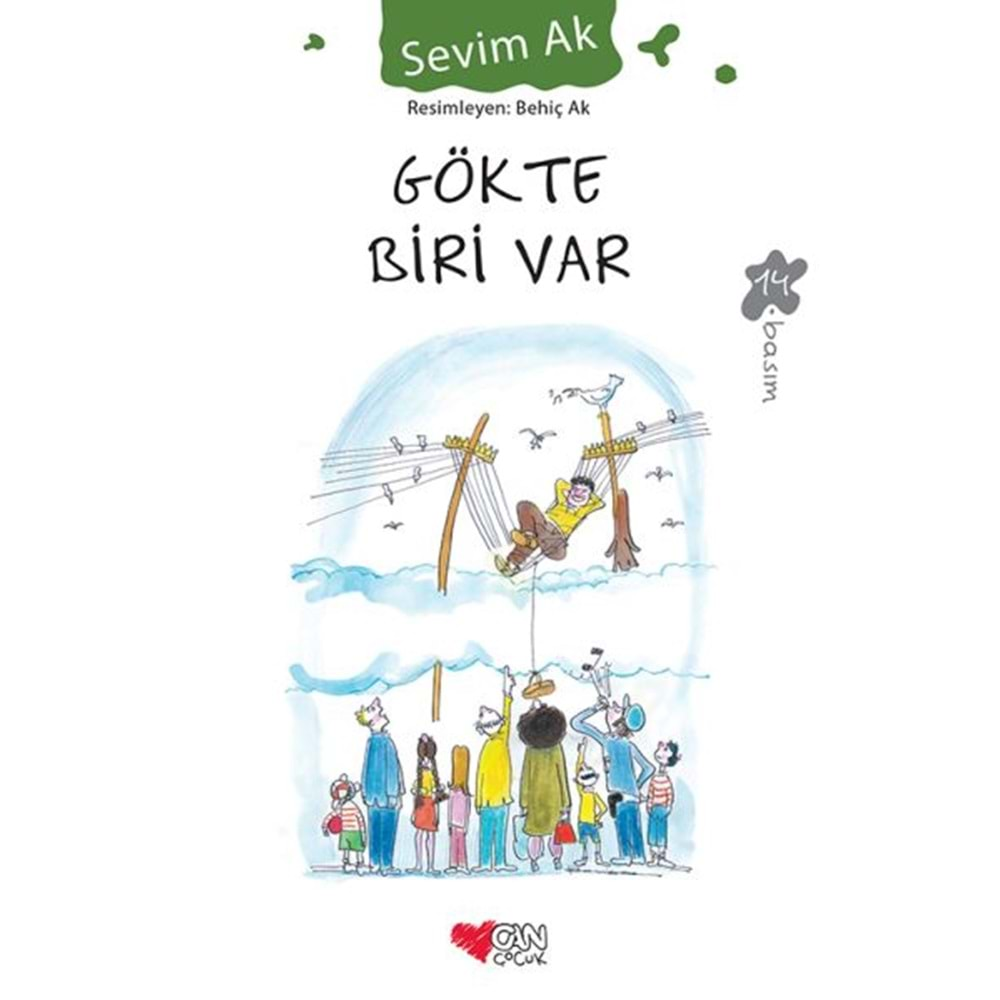 GÖKTE BİRİ VAR-SEVİM AK-CAN ÇOCUK YAYINLARI