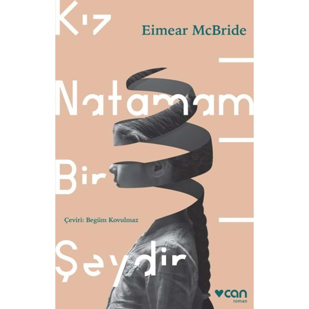 KIZ NATAMAM BİR ŞEYDİR-EİMEAR MCBRİDE-CAN