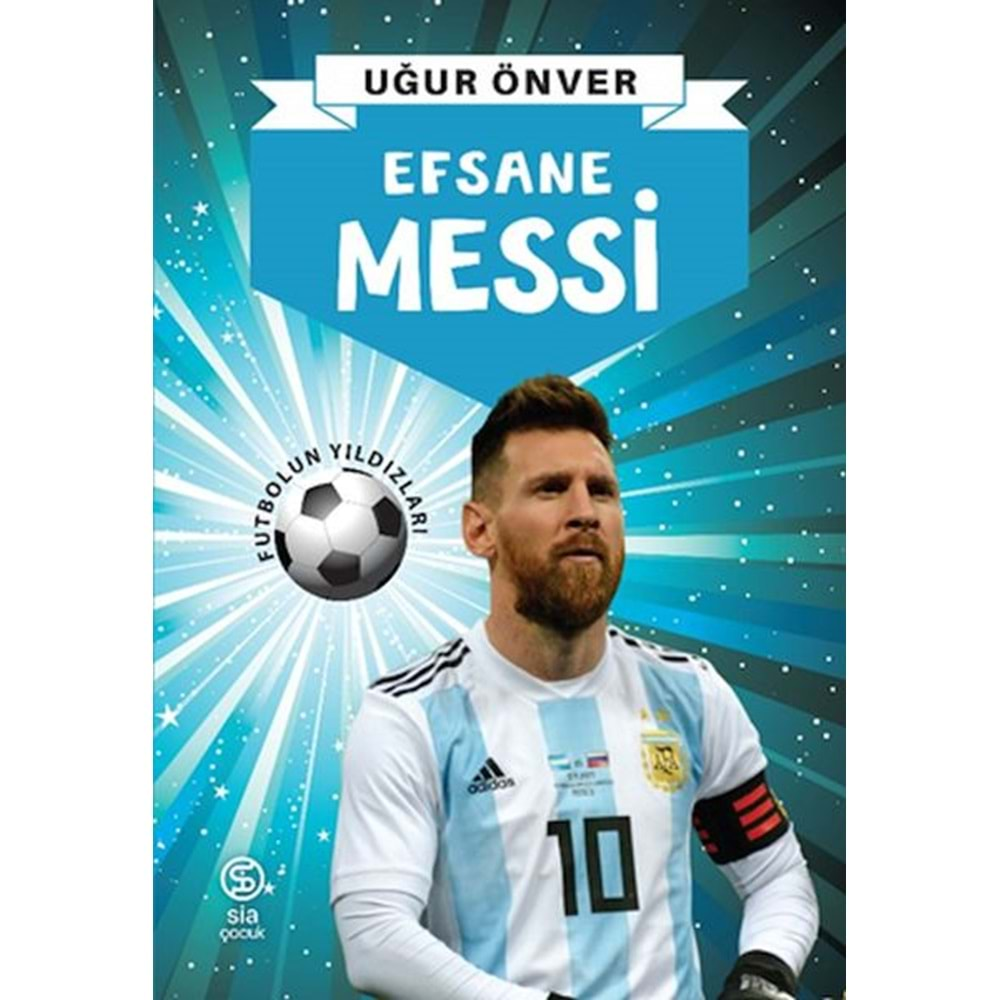 EFSANE MESSİ-UĞUR ÖNVER-SİA KİTAP