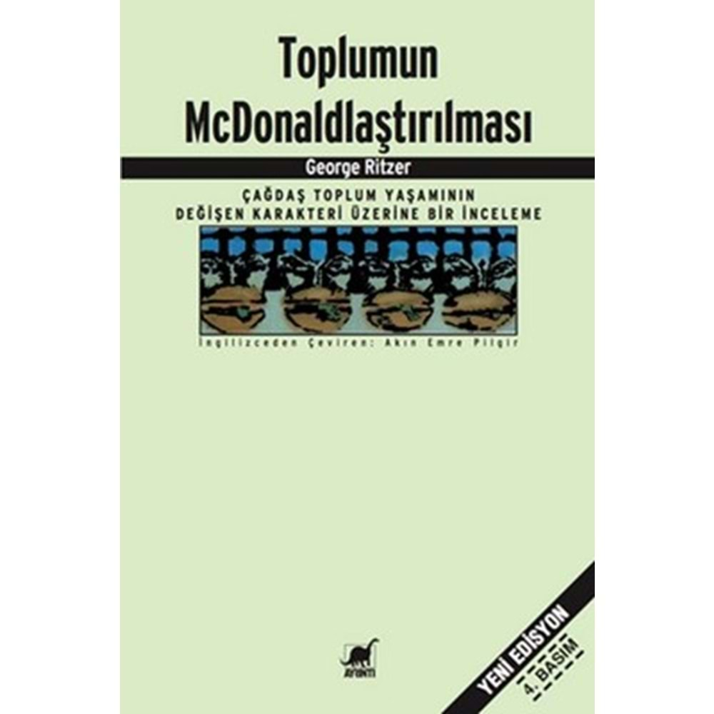 TOPLUMUN MCDONALDLAŞTIRILMASI-GEORGE RİTZER-AYRINTI YAYINLARI