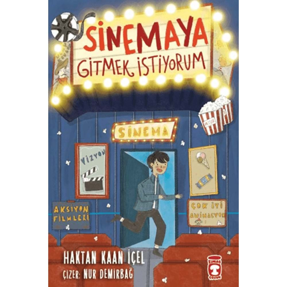 SİNEMAYA GİTMEK İSTİYORUM!-HAKTAN KAAN İÇEL-TİMAŞ ÇOCUK