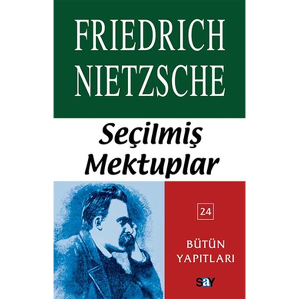 SEÇİLMİŞ MEKTUPLAR-FRIEDRICH NIETZSCHE-SAY