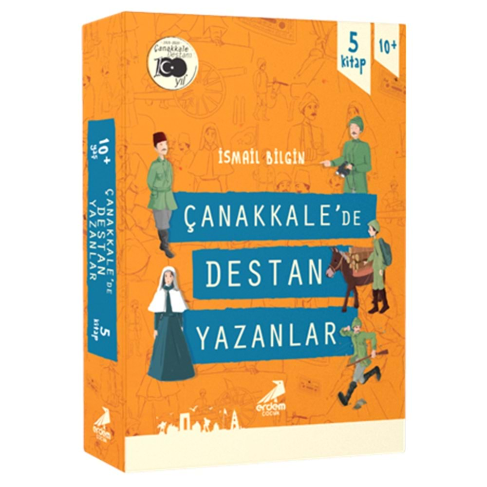 ÇANAKKALE DE DESTAN YAZANLAR (5 KİTAP KUTULU SET)-İSMAİL BİLGİN-ERDEM ÇOCUK