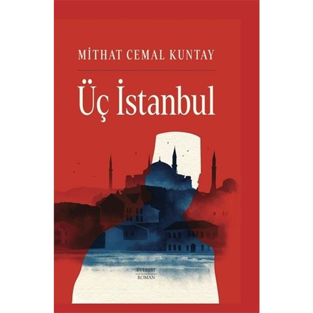 ÜÇ İSTANBUL (CİLTLİ)-MİTHAT CEMAL KUNTAY-EVEREST YAYINLARI