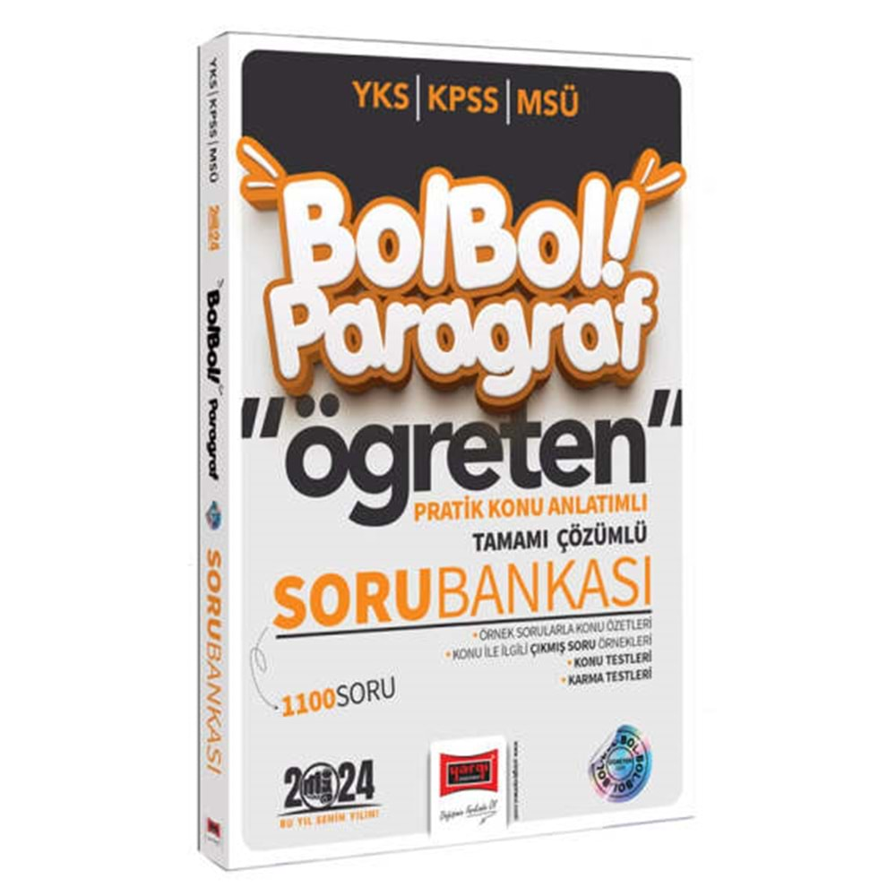 YARGI YKS-KPSS-MSÜ BOLBOL ÖĞRETEN PARAGRAF PRATİK KONU ANLATIMLI TAMAMI ÇÖZÜMLÜ SORU BANKASI 1100 SORU-2024