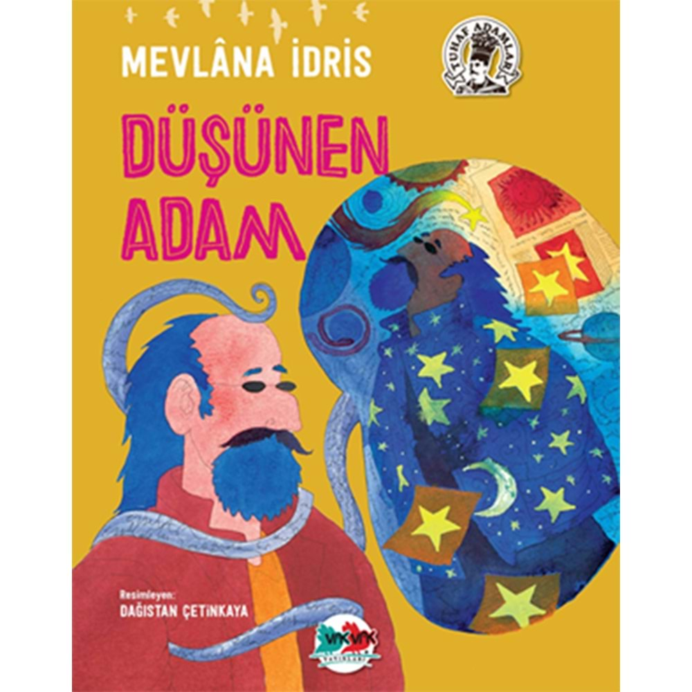 DÜŞÜNEN ADAM-MEVLANA İDRİS-VAKVAK