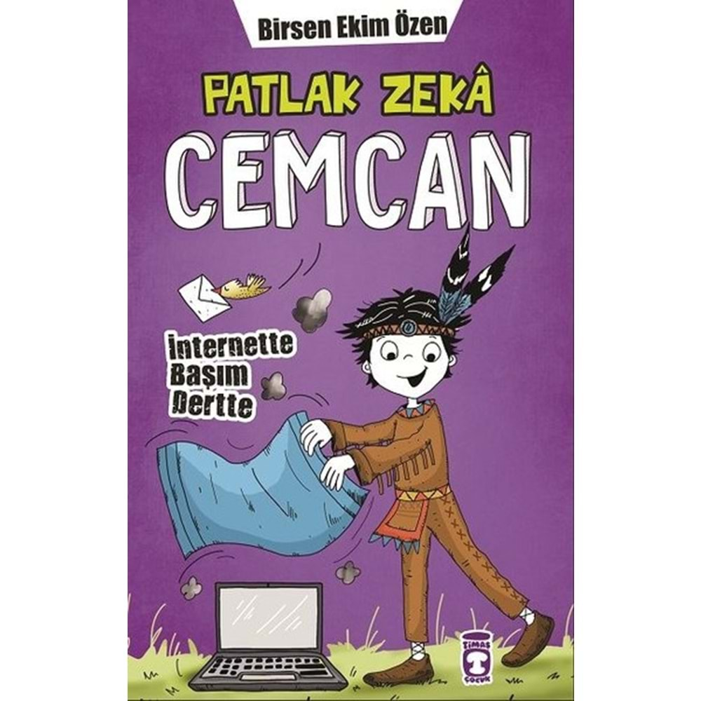 CEMCAN 5-İNTERNETTE BAŞIM DERTTE-BİRSEN EKİM ÖZEN-TİMAŞ ÇOCUK