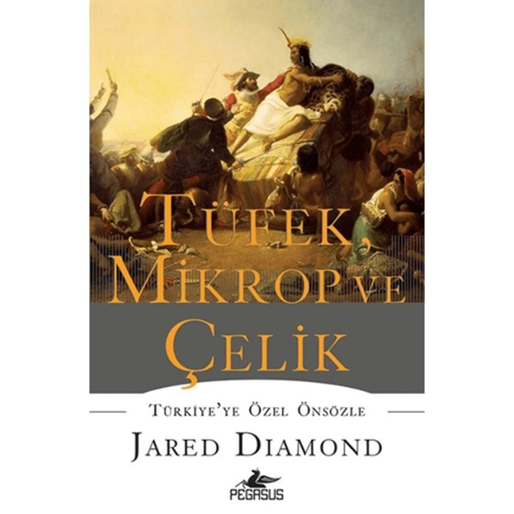 TÜFEK MİKROP VE ÇELİK-CİLTLİ - JARED DİAMOND -PEGASUS