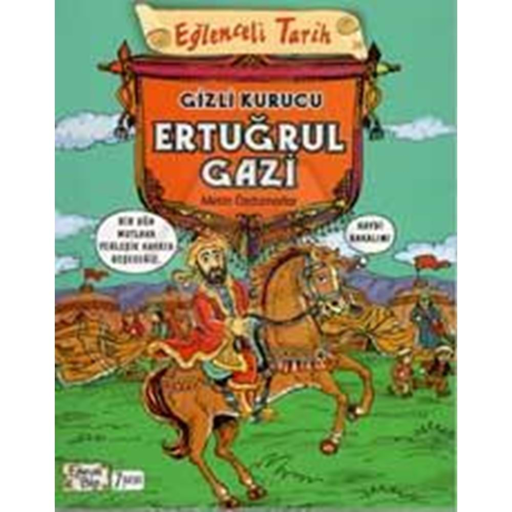 EĞLENCELİ TARİH 30-GİZLİ KURUCU ERTUĞRUL GAZİ-METİN ÖZDAMARLAR-EĞLENCELİ BİLGİ